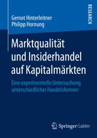 Marktqualität und Insiderhandel auf Kapitalmärkten
