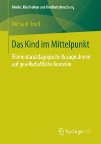 Kinder, Kindheiten und Kindheitsforschung