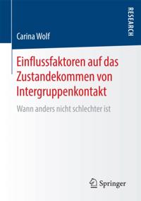 Einflussfaktoren auf das Zustandekommen von Intergruppenkontakt