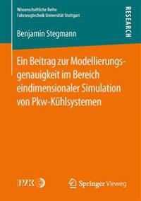Ein Beitrag zur Modellierungsgenauigkeit im Bereich eindimensionaler Simulation von Pkw-Kühlsystemen