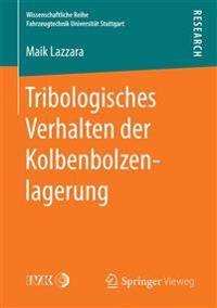 Tribologisches Verhalten der Kolbenbolzenlagerung