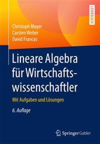 Lineare Algebra für Wirtschaftswissenschaftler