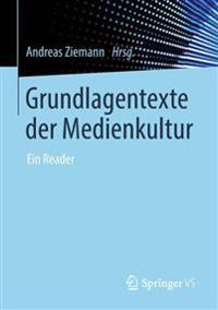 Grundlagentexte der Medienkultur
