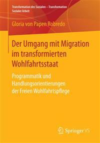Der Umgang mit Migration im transformierten Wohlfahrtsstaat