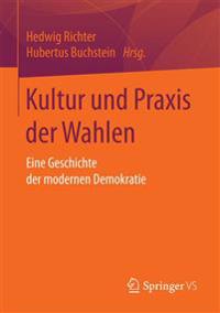 Kultur und Praxis der Wahlen