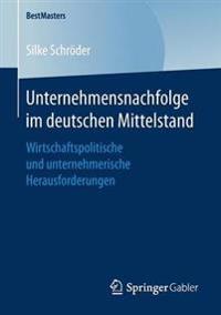 Unternehmensnachfolge im deutschen Mittelstand