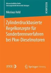 Zylinderdruckbasierte Regelkonzepte für Sonderbrennverfahren bei Pkw-Dieselmotoren
