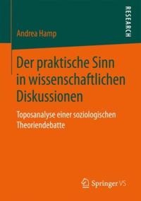 Der praktische Sinn in wissenschaftlichen Diskussionen