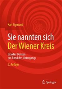 Sie nannten sich Der Wiener Kreis