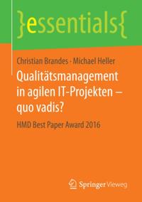 Qualitätsmanagement in agilen IT-Projekten – quo vadis?