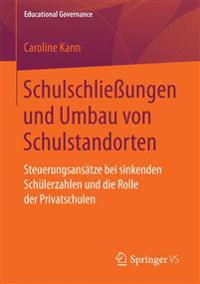 Schulschließungen und Umbau von Schulstandorten