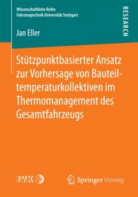 Stützpunktbasierter Ansatz zur Vorhersage von Bauteiltemperaturkollektiven im Thermomanagement des Gesamtfahrzeugs