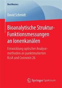 Bioanalytische Struktur-Funktionsmessungen an Ionenkanälen