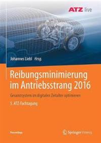 Reibungsminimierung im Antriebsstrang 2016