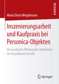 Inszenierungsarbeit und Kaufpraxis bei Personica-Objekten