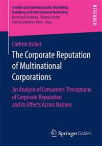 The Corporate Reputation of Multinational Corporations