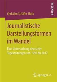 Journalistische Darstellungsformen im Wandel
