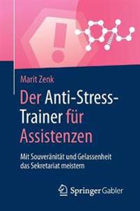 Der Anti-Stress-Trainer für Assistenzen