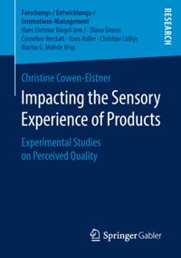 Impacting the Sensory Experience of Products