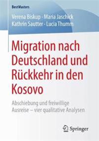 Migration nach Deutschland und Rückkehr in den Kosovo