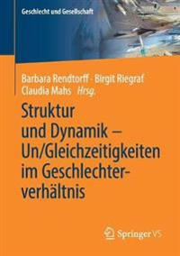 Struktur und Dynamik – Un/Gleichzeitigkeiten im Geschlechterverhältnis
