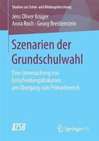 Szenarien der Grundschulwahl