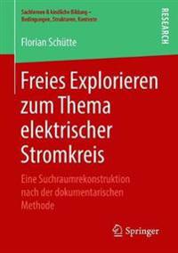 Freies Explorieren zum Thema elektrischer Stromkreis