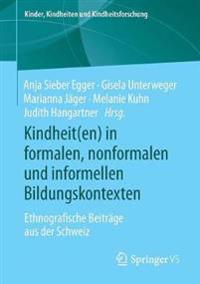 Kindheit(en) in formalen, nonformalen und informellen Bildungskontexten