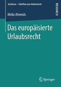 Das europäisierte Urlaubsrecht
