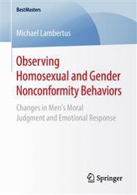 Observing Homosexual and Gender Nonconformity Behaviors
