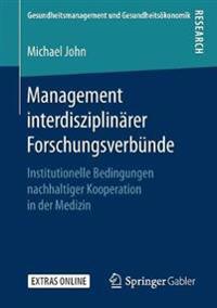 Management interdisziplinärer Forschungsverbünde