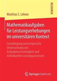 Mathematikaufgaben für Leistungserhebungen im universitären Kontext