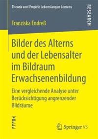 Bilder des Alterns und der Lebensalter im Bildraum Erwachsenenbildung