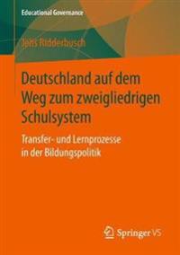 Deutschland auf dem Weg zum zweigliedrigen Schulsystem