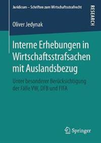 Interne Erhebungen in Wirtschaftsstrafsachen mit Auslandsbezug