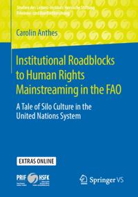 Institutional Roadblocks to Human Rights Mainstreaming in the FAO