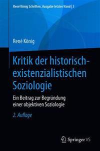 Kritik der historisch-existenzialistischen Soziologie