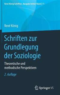 Schriften zur Grundlegung der Soziologie