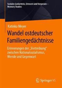 Wandel ostdeutscher Familiengedächtnisse
