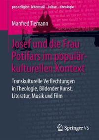 Josef und die Frau Potifars im populärkulturellen Kontext
