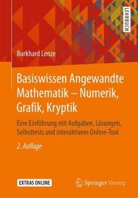 Basiswissen Angewandte Mathematik – Numerik, Grafik, Kryptik