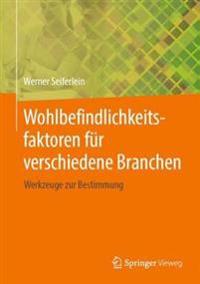 Wohlbefindlichkeitsfaktoren für verschiedene Branchen