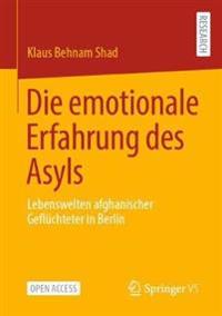 Die emotionale Erfahrung des Asyls