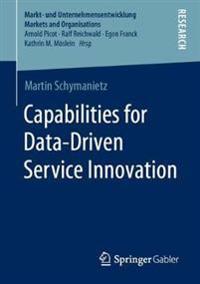 Capabilities for Data-Driven Service Innovation