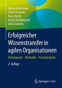 Erfolgreicher Wissenstransfer in agilen Organisationen