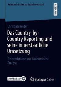Das Country-by-Country Reporting und seine innerstaatliche Umsetzung