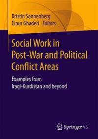 Social Work in Post-War and Political Conflict Areas