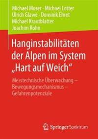 Hanginstabilitäten der Alpen im System „Hart auf Weich“