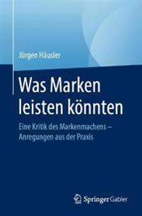 Was Marken leisten könnten