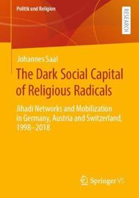 The Dark Social Capital of Religious Radicals